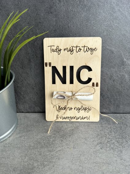 Tady máš to tvoje "NIC"!