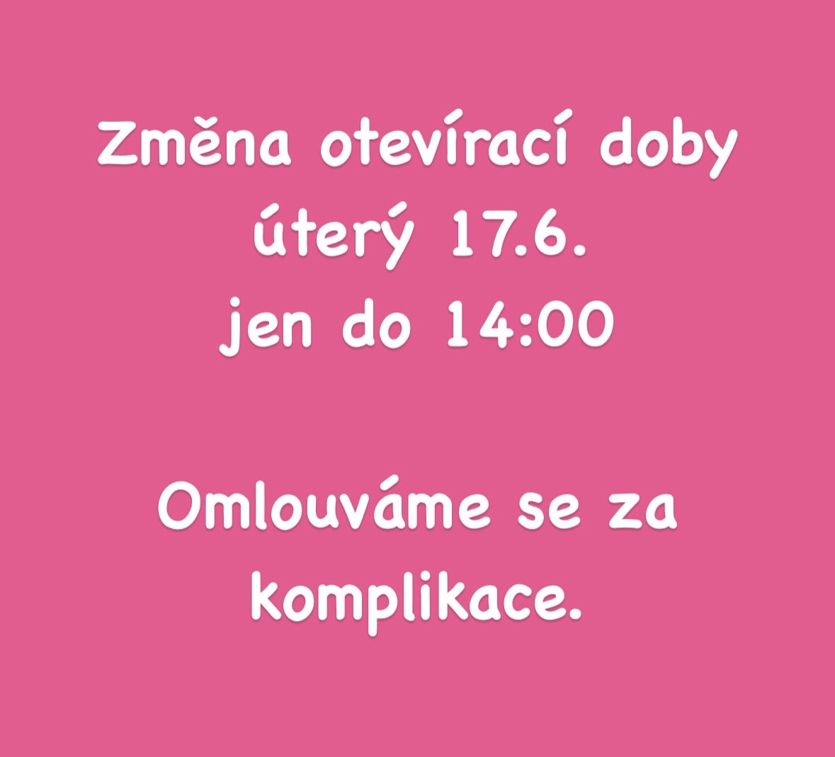 Změna otevírací doby