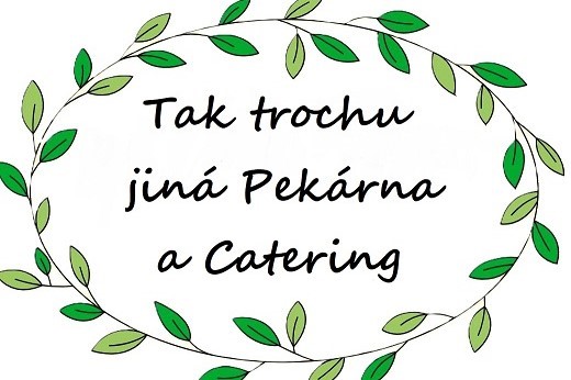 TAK TROCHU JINÁ PEKÝRNA A CATERING