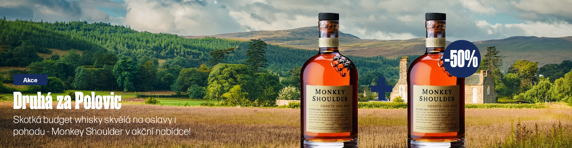 Akce Monkey Shoulder druhá za polovic