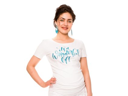 Be MaaMaa Těhotenské triko Wonderful Life - bílé (Velikost oblečení XS (32-34))