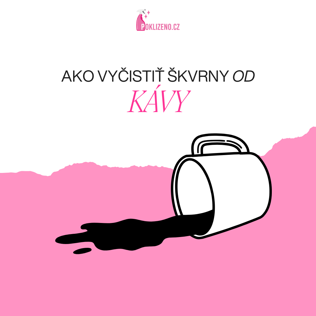 Ako vyčistiť škvrny od kávy