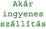 Akár ingyenes szállítás