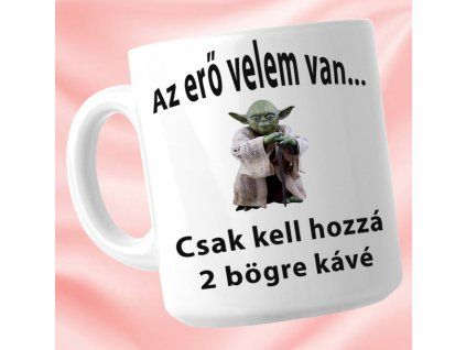 Az erő velem van - Bögre