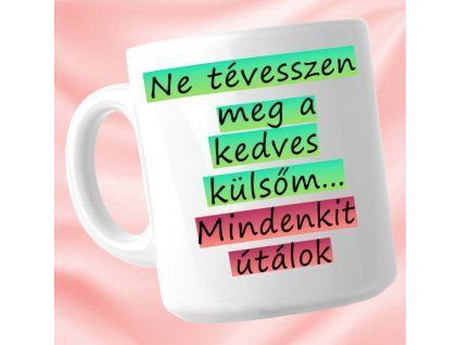 Ne tévesszen meg - Bögre