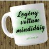 Legény voltam - Bögre