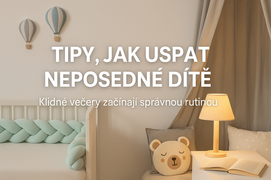 Jak uspat ,,neposedné dítě,,