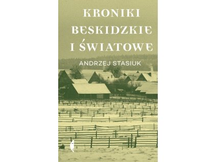 Kroniki beskidzkie i światowe