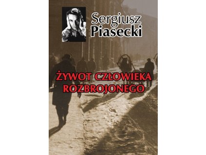 Żywot człowieka rozbrojonego