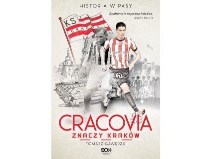 Cracovia znaczy Kraków