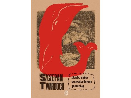 Jak nie zostałem poetą