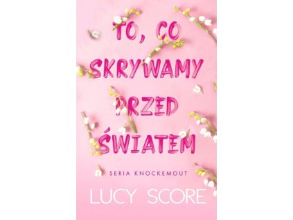 to co skrywamy przed swiatem score lucy b9788382654998