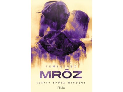 szepty spoza nicosci cykl z sewerynem zaorskim tom 3 remigiusz mroz b9788384026533