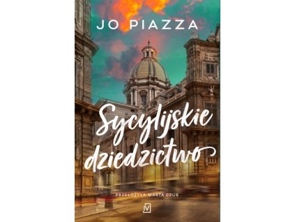 sycylijskie dziedzictwo jo piazza b9788368576399