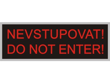 Nevstup! do not enter! 350x118