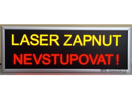 LED nápis LASER ZAPNUT / NEVSTUPOVAT