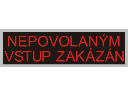 N 28 nepovol vstup zakázán