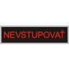 NEVSTUPOVAŤ 330x85mm