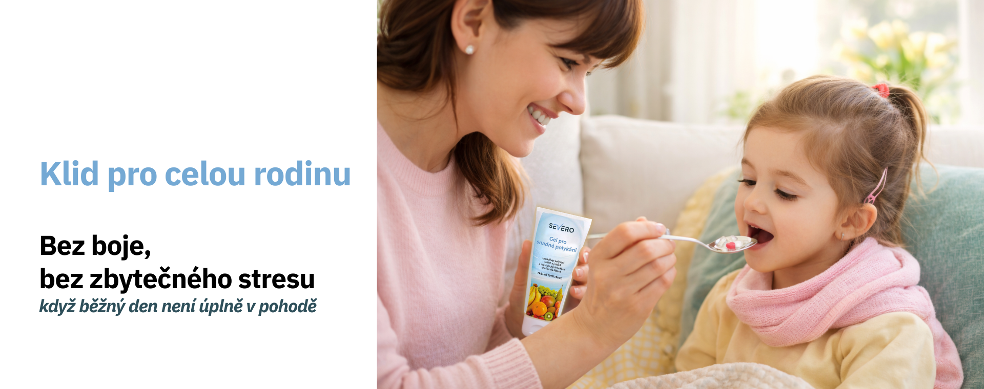 Klid pro celou rodinu