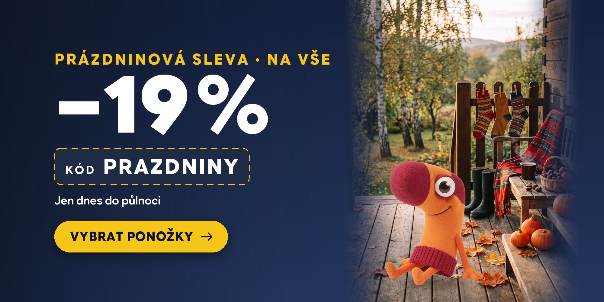 Podzimní prázdniny: sleva 19 % na vše s kódem PRAZDNINY, jen dnes 29. 10. do půlnoci. Pan Ponožka odpočívá na verandě chalupy.