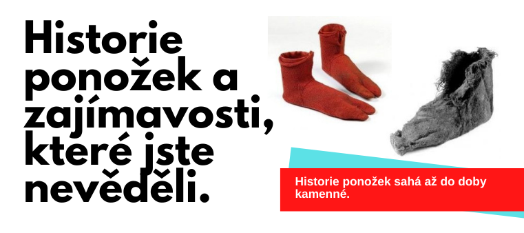 Historie ponožek a zajímavosti