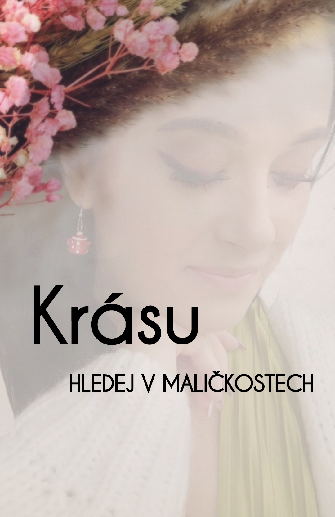 Krásu hledej v maličkostech
