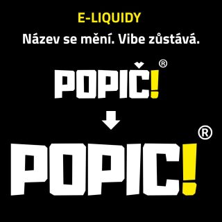 E-LIQUIDY: POPIČ! → POPIC! Název se mění. Vibe zůstává. S ohledem na legislativu přecházíme z vlastní iniciativy u...