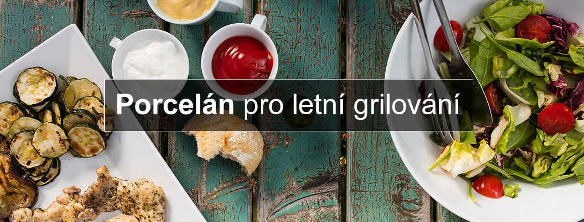 Porcelán pro letní grilování