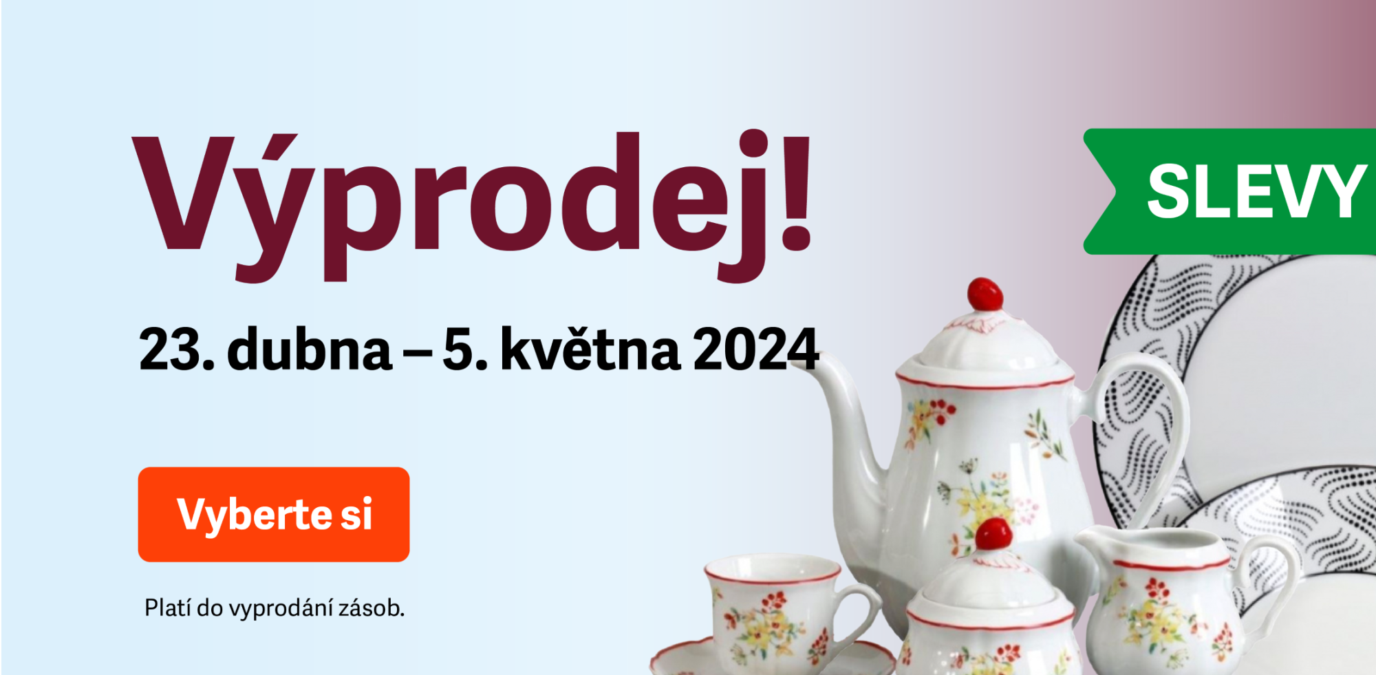 VÝPRODEJ PRODLOUŽEN