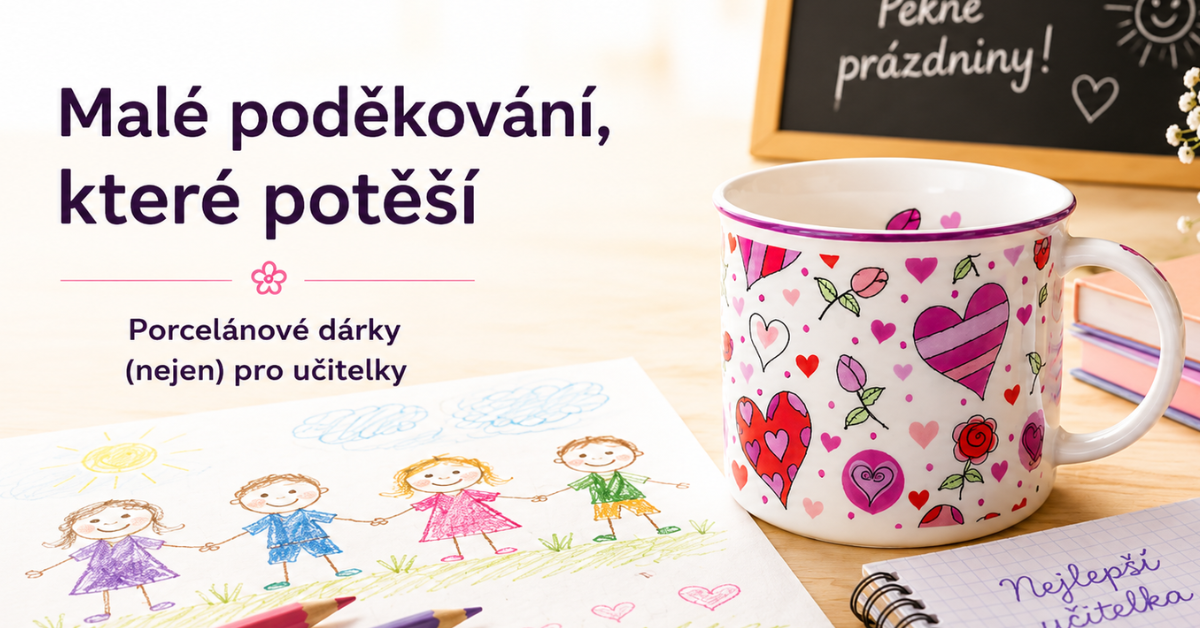 Porcelánový dárek pro učitelky
