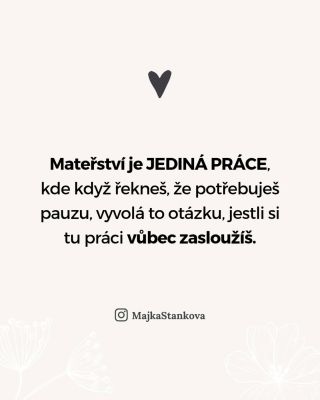 Vidím to pořád.� Ženy po porodu. Mámy malých dětí.� Jedou na doraz a přesto se bojí říct nahlas jednu jednoduchou větu:...