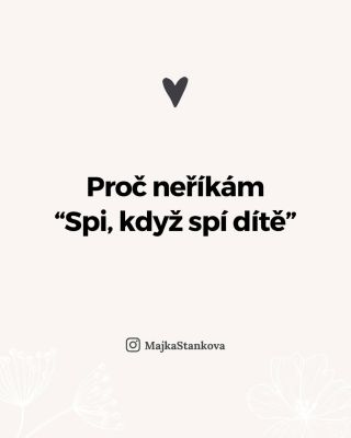 „Spi, když spí dítě“ – známá rada, kterou slyšela snad každá máma. A ano, spánek je důležitý. Ale není to jediná věc,...