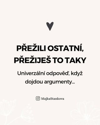 Ne, jen přežívat opravdu nestačí ☝️ Alespoň ne pro mě. A co pro vás? Podělte se v komentářích. 🙏