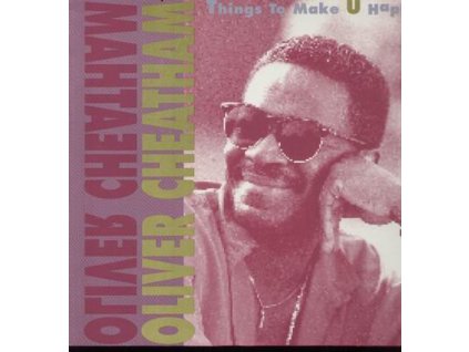Oliver Cheatham Things To Make U Happy MS