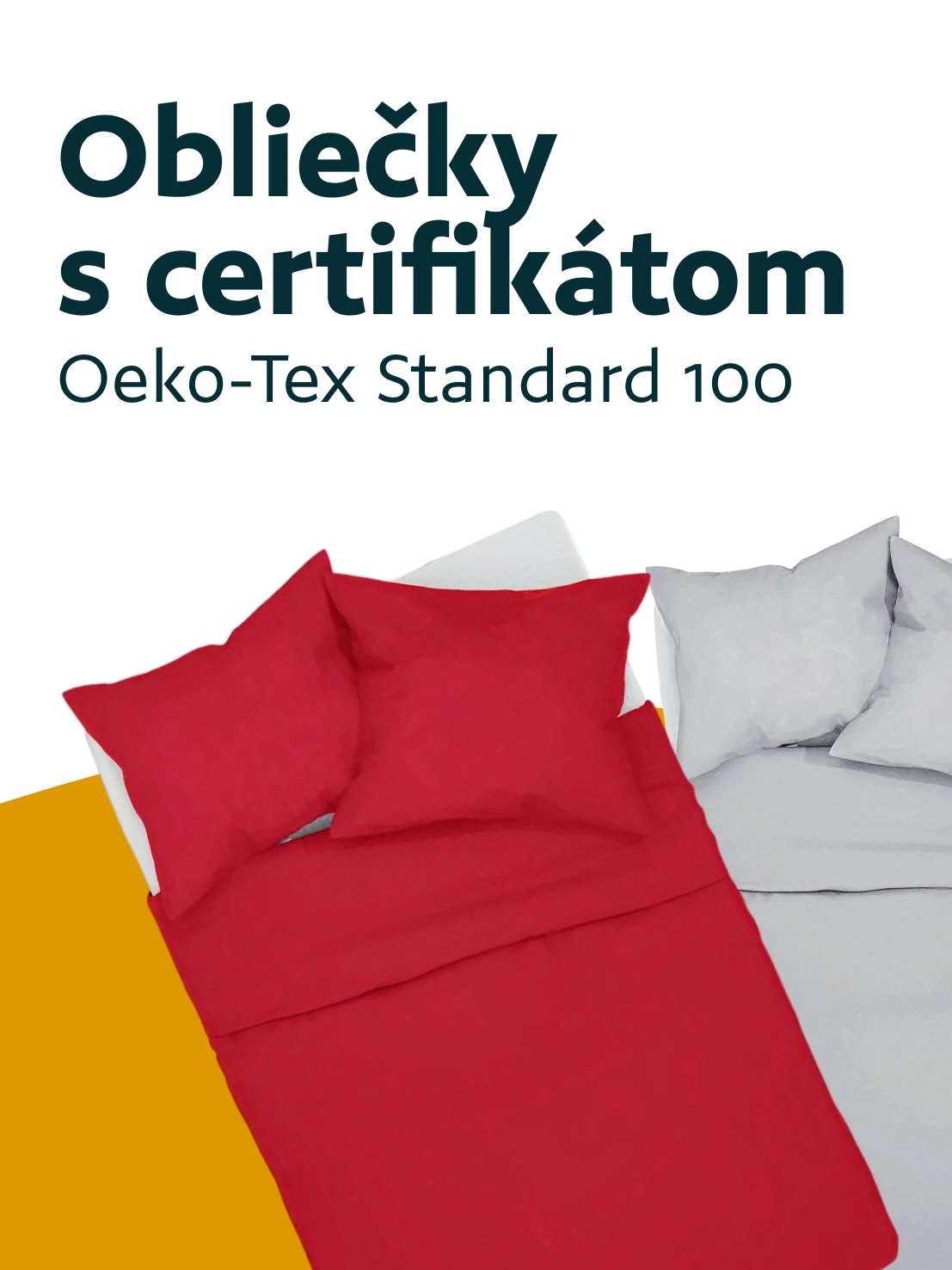 Obliečky s certifikátom! Oeko-Tex Standard 100