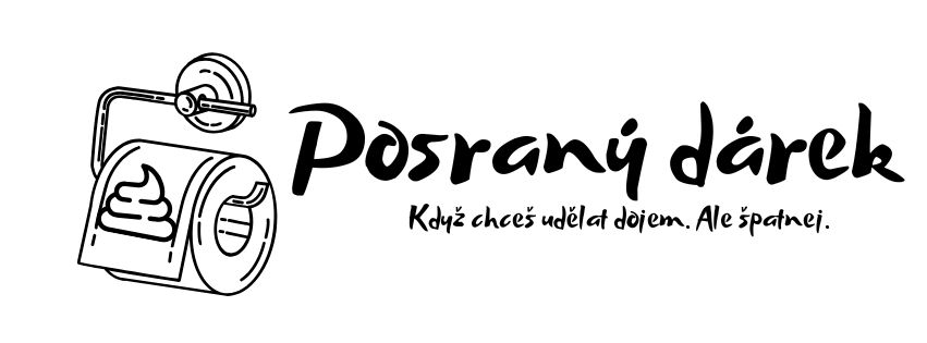 Posraný dárek