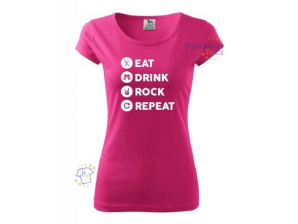 damske triko eat drink rock repeat 5