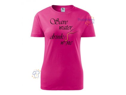 damske triko save water drink wine bile vino 6
