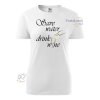 damske triko save water drink wine bile vino