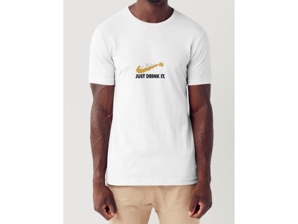 Tričko - Just Drink It