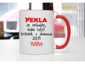 hrnek pekla se nebojím máma