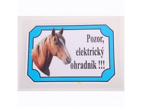 Výstražná cedulka koně (druh Elektrický ohradník!)