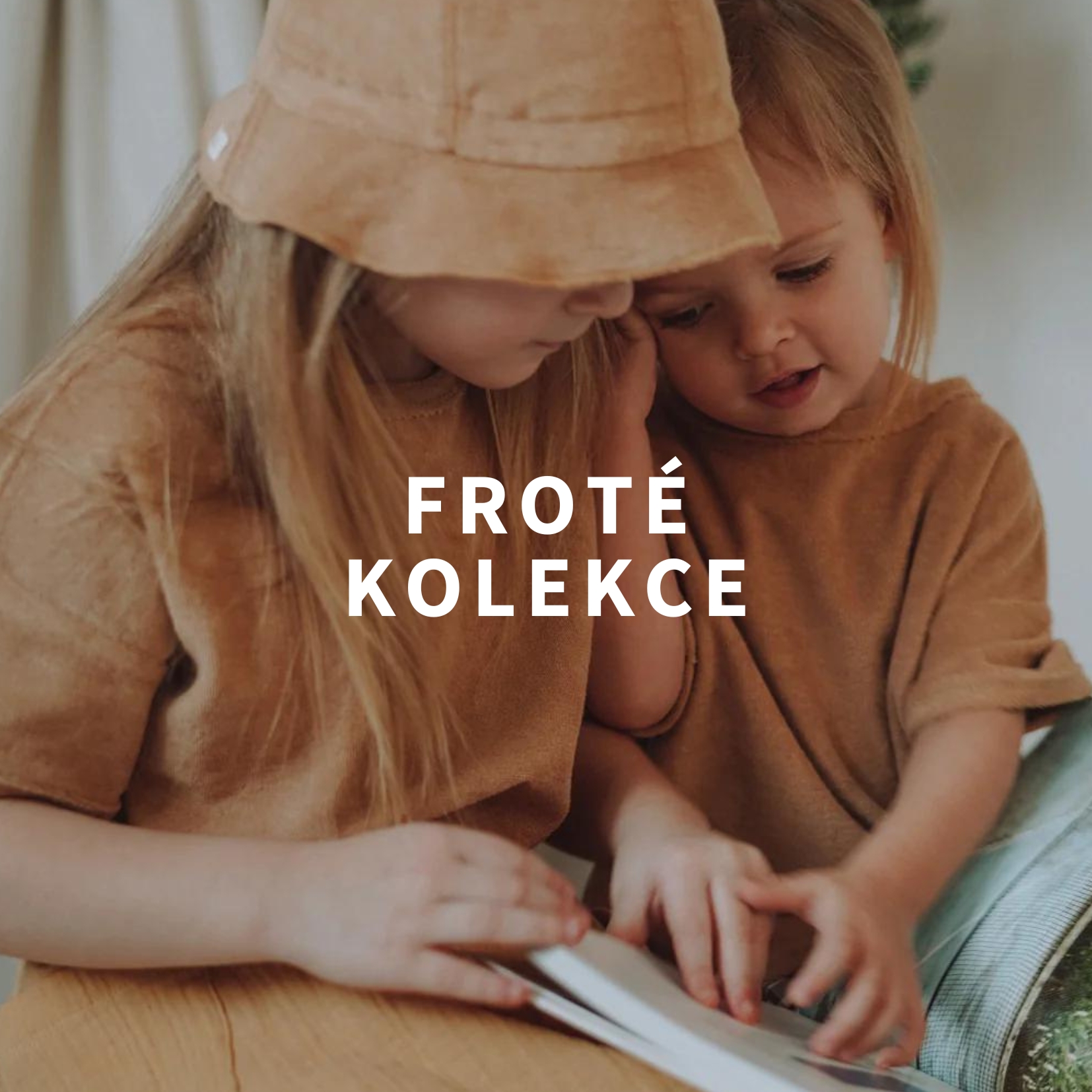 FROTÉ KOLEKCE