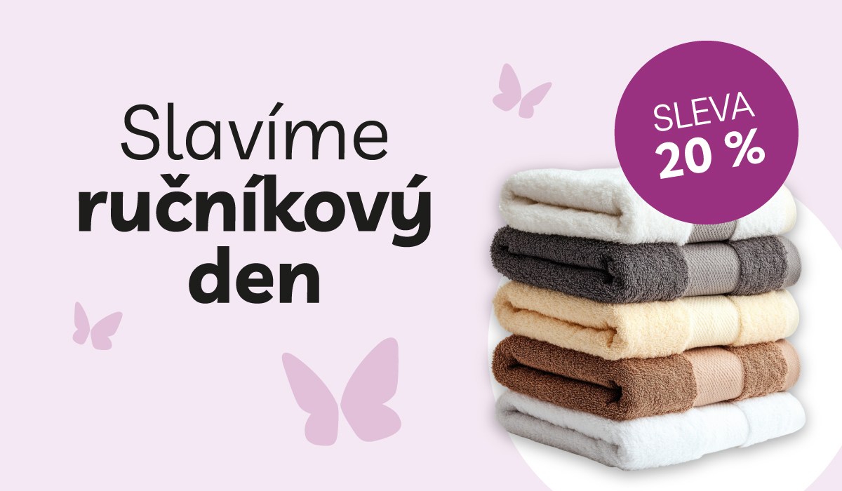 Slavíme Ručníkový den slevou 20 %