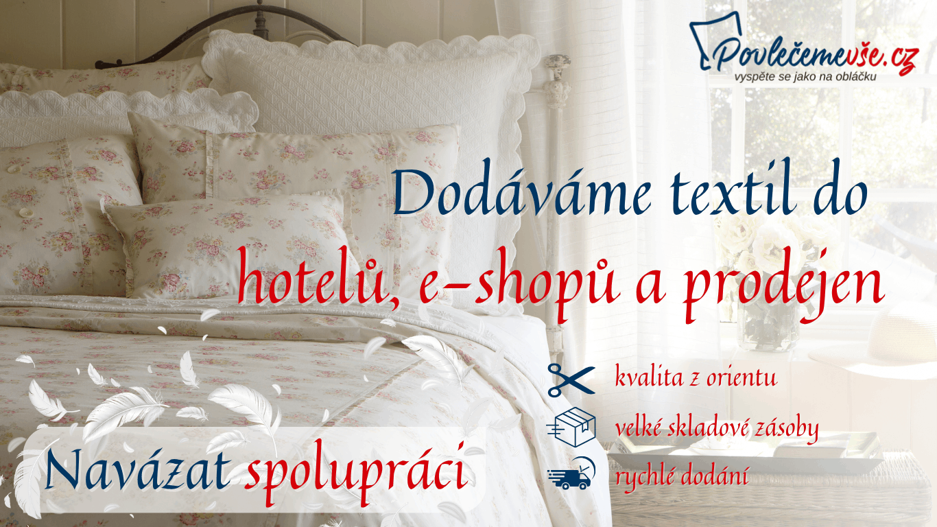 Spolupráce povlečení do hotelů, polečení do prodejen, textil do provozoven, B2B povlečení a ručníky, spoklupráce s hotely