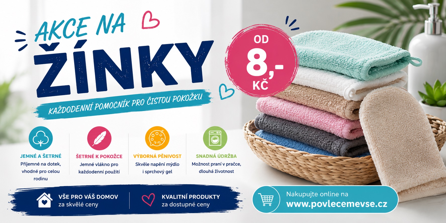 Akce ŽÍNKY od 8,-