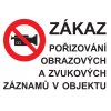 Zákaz pořizování obrazových a zvukových záznamů v objektu