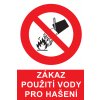 Zákaz použití vody pro hašení