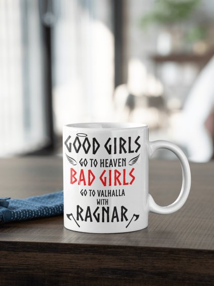 Hrnek s potiskem Vikingové - Good girls bad girls Ragnar