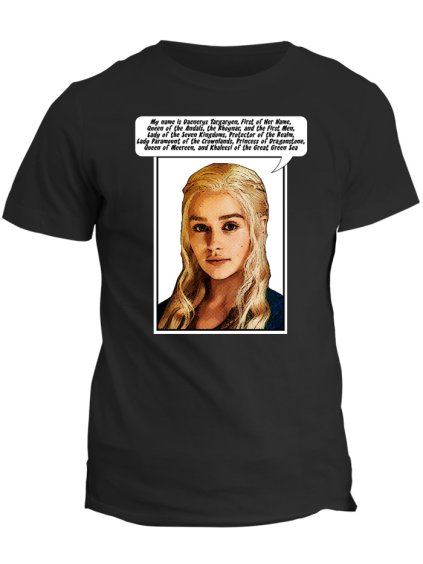 Tričko Game of Thrones - I am Daenerys